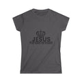 King of Kings Women's Softstyle Tee