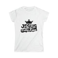 Jesus is my King Women's Softstyle Tee